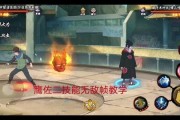 永恒佐助技能爆料实战视频,揭秘神秘技能背后的强大力量